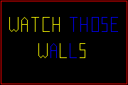 Watch those walls